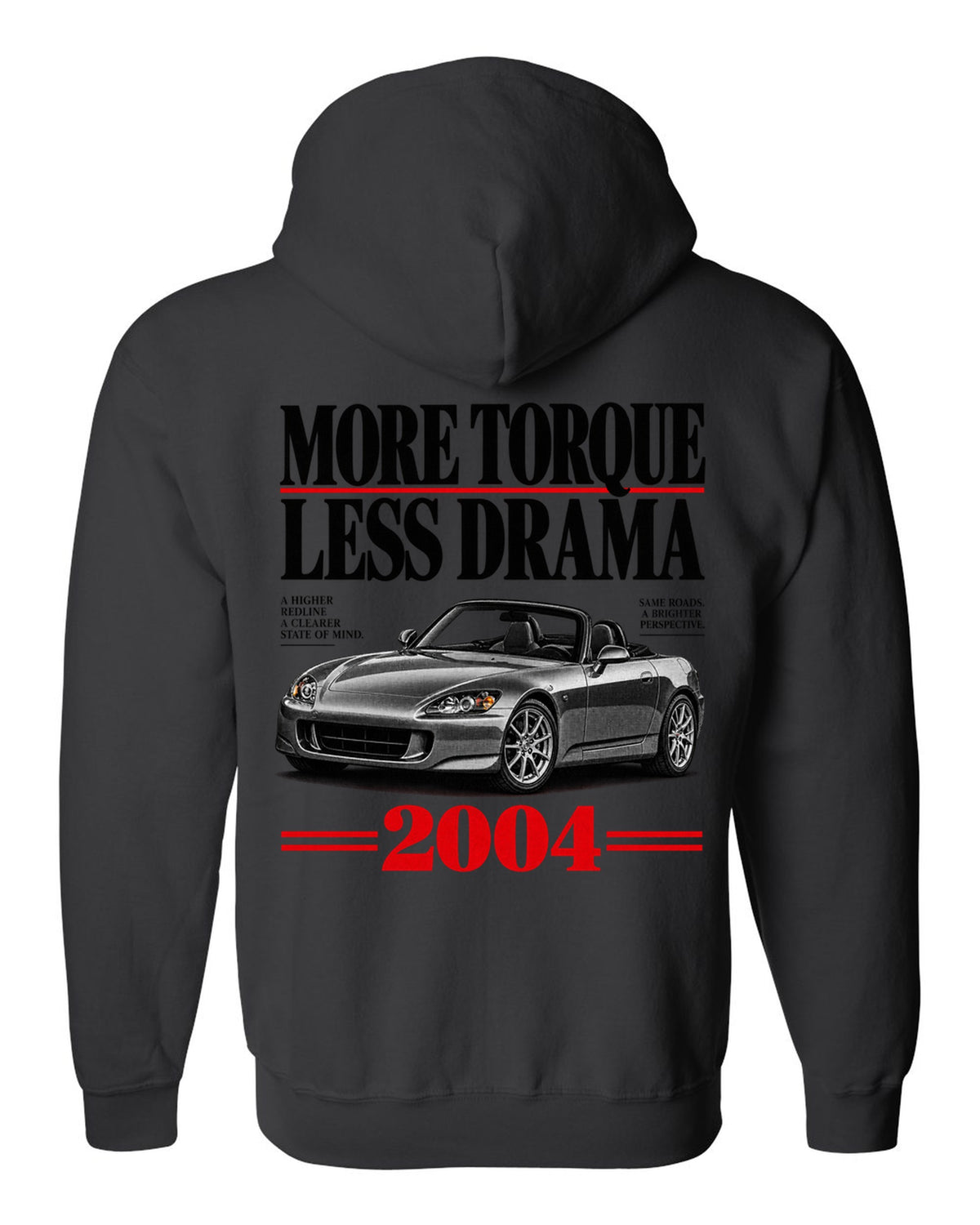 Honda S2000 AP2 roadster editorial headline design with more torque less drama text black zip hoodie back view with the design