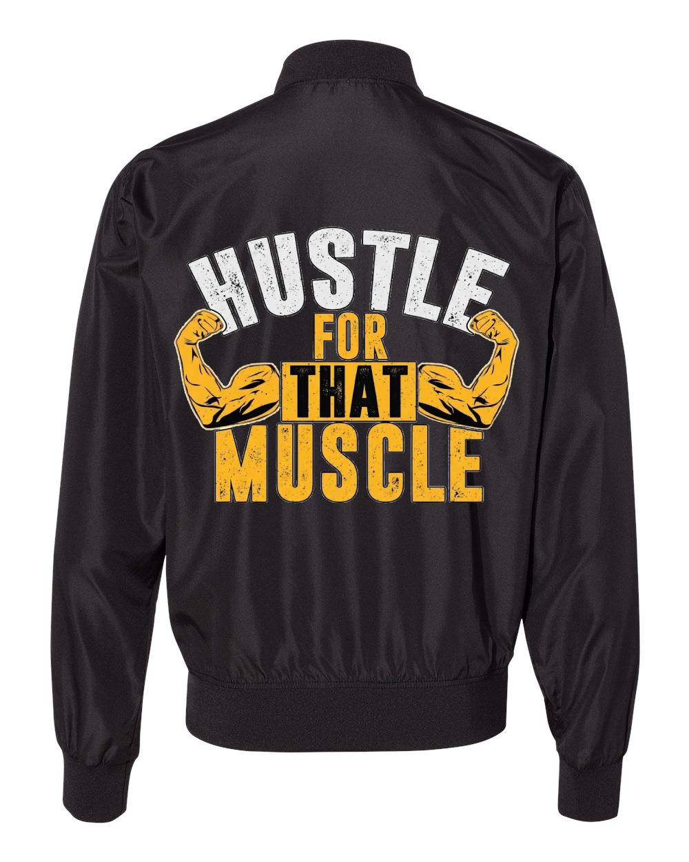 Hustle For That Muscle Bomber Jacket