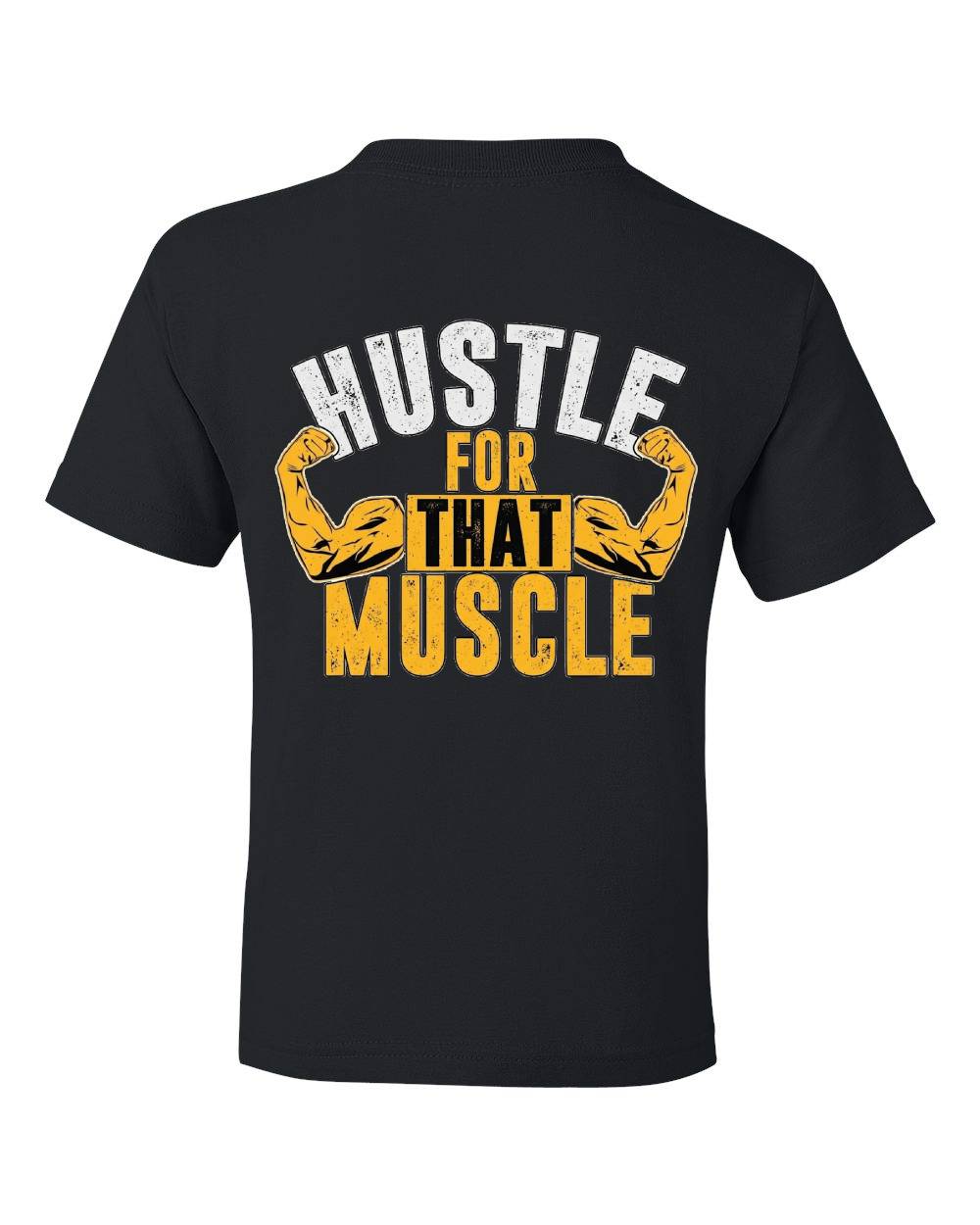 Hustle for That Muscle Kids T-Shirt