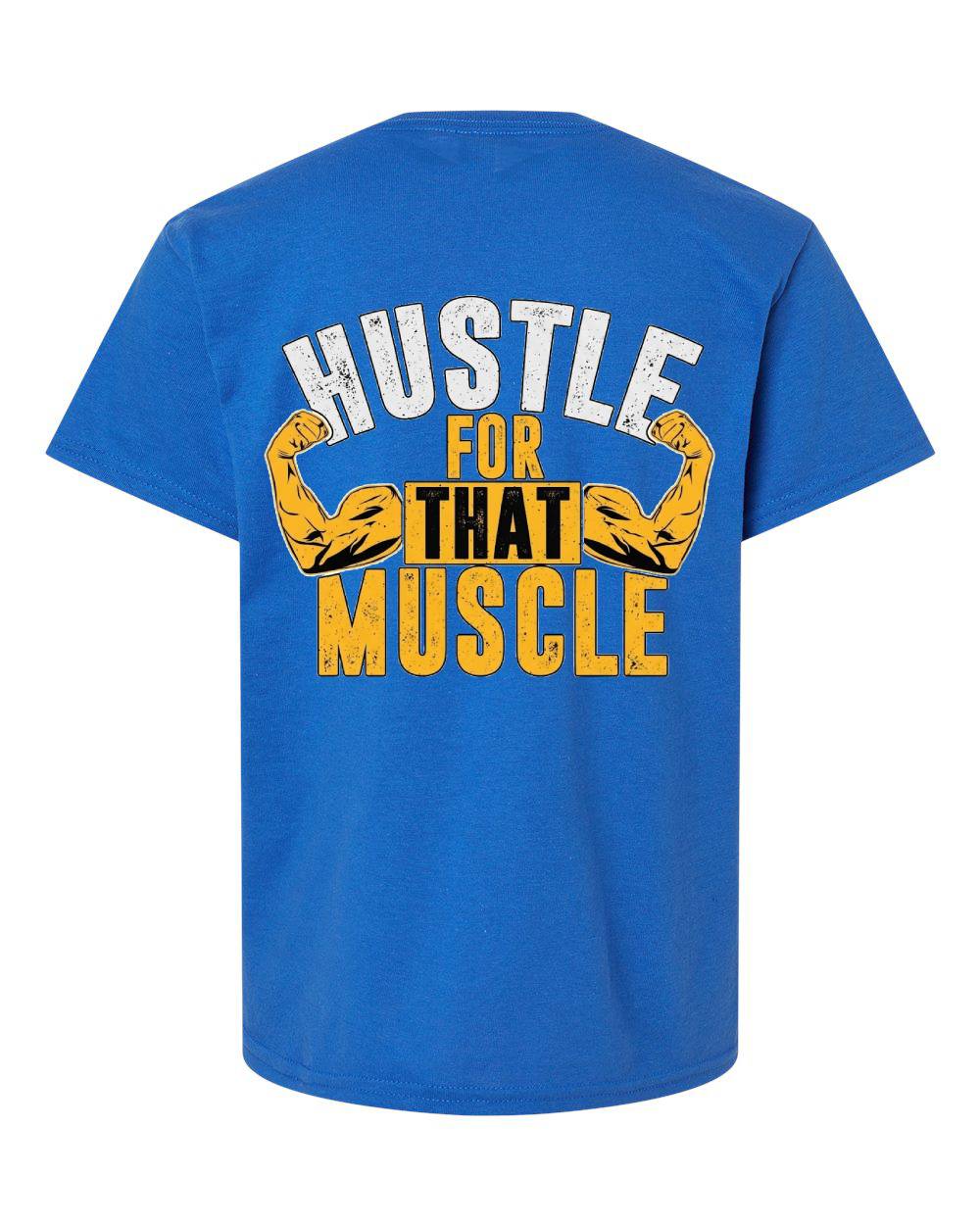 Hustle for That Muscle Kids T-Shirt