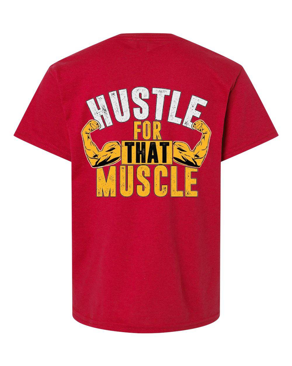 Hustle for That Muscle Kids T-Shirt