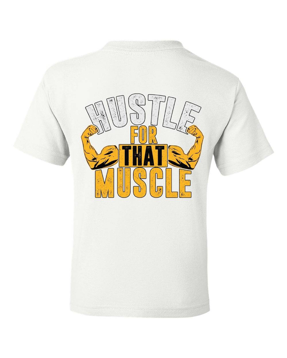 Hustle for That Muscle Kids T-Shirt