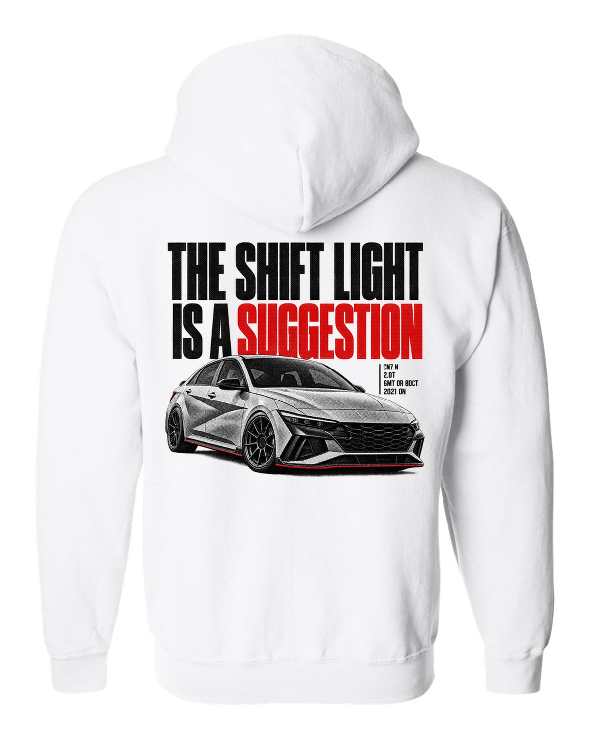Halftone Hyundai Elantra N CN7 with the shift light is a suggestion text white zip hoodie back view with the design