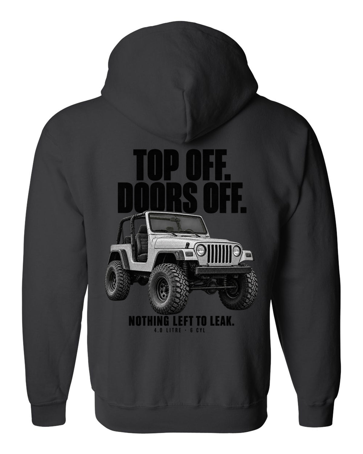 Halftone print for the Jeep Wrangler TJ, Top Off Doors Off Nothing Left To Leak black zip hoodie back view with the design