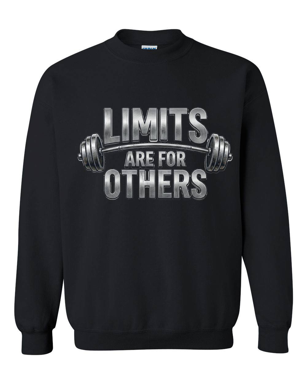 Limits Are for Others Crewneck Sweatshirt