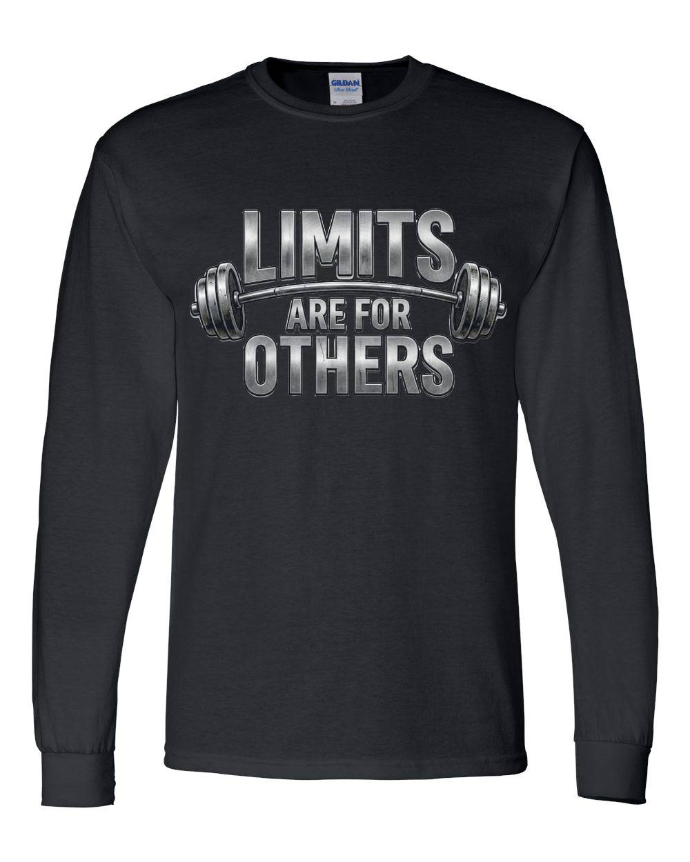 Limits Are For Others Long Sleeve T-Shirt