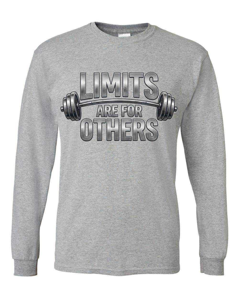 Limits Are For Others Long Sleeve T-Shirt