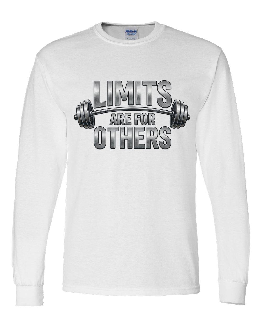 Limits Are For Others Long Sleeve T-Shirt