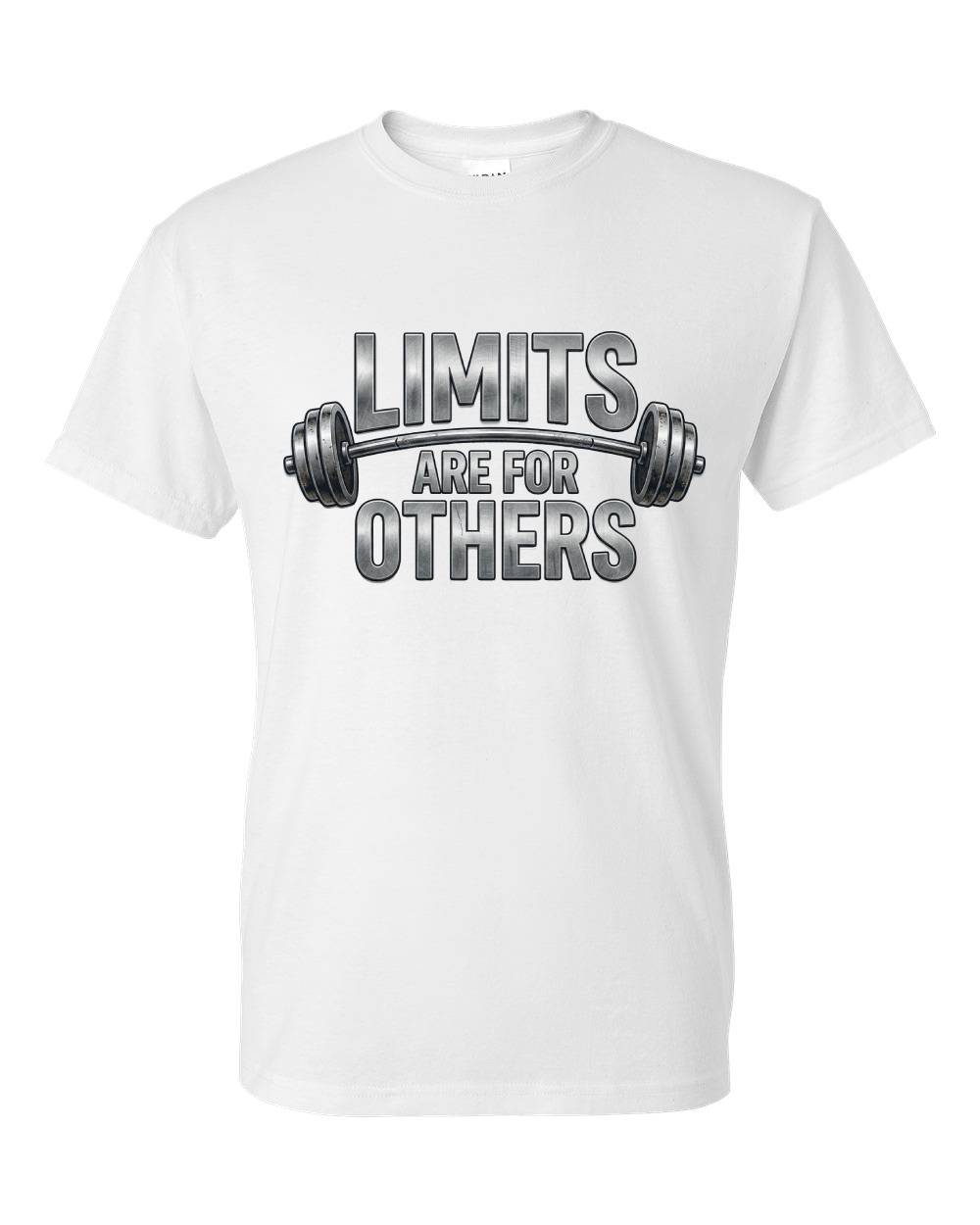 Limits Are For Others T-Shirt