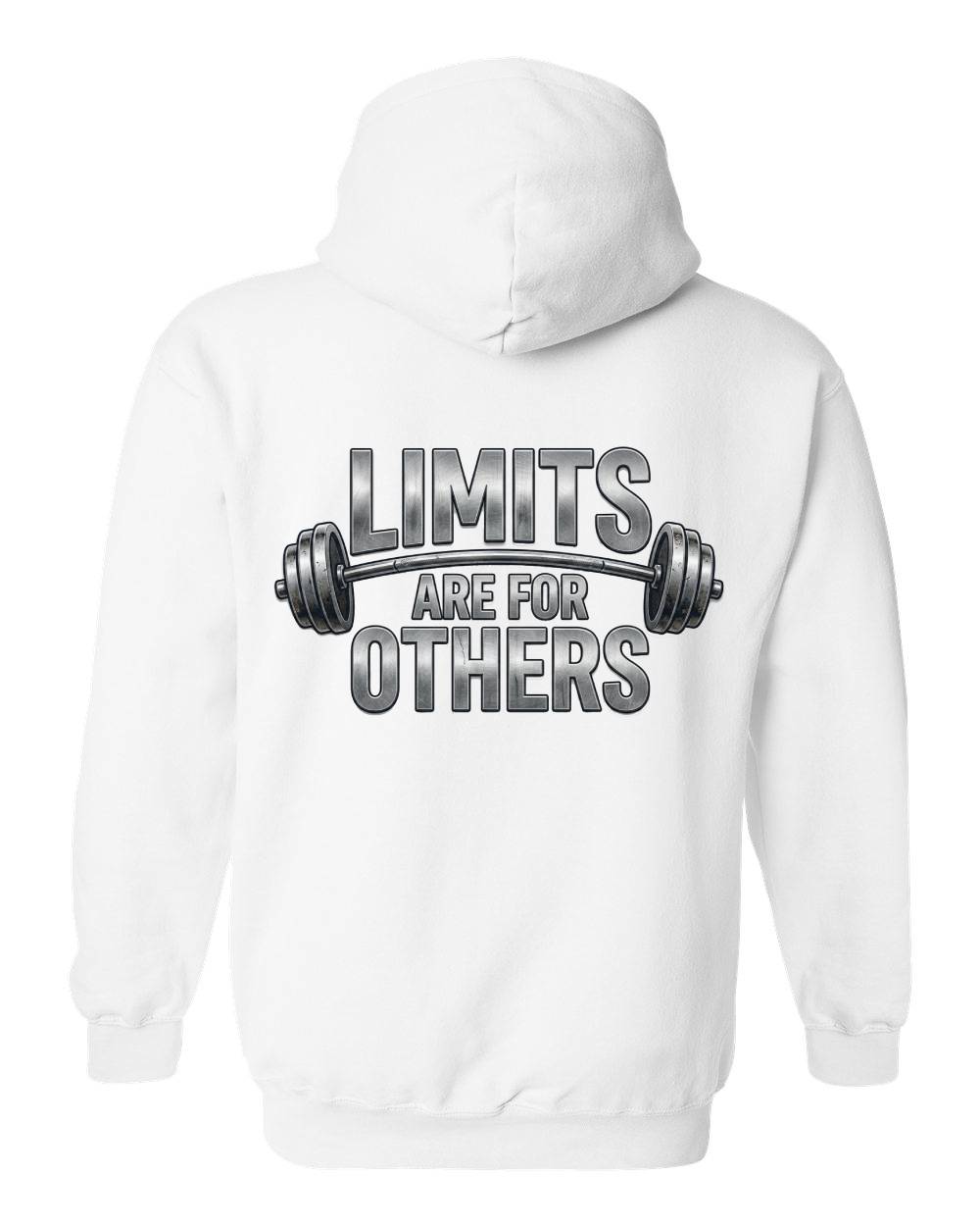 Limits Are For Others Pullover Hoodie