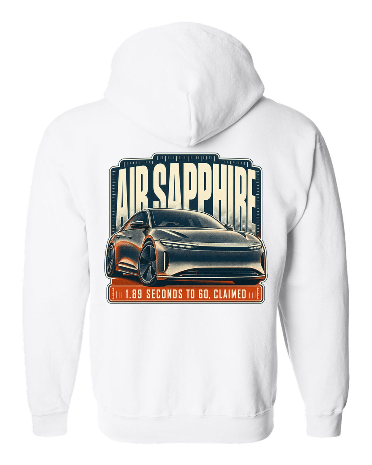 Halftone print of a Lucid Air Sapphire with 1.89 second 0-60 claim white zip hoodie back view with the design