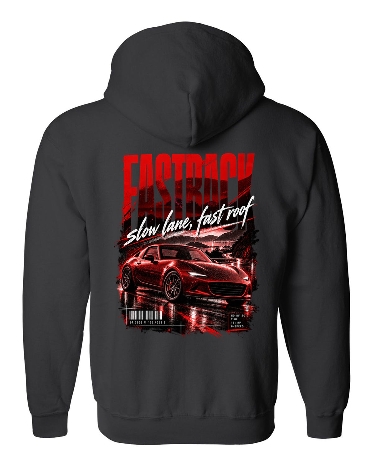 Street poster print for the 2017 Mazda MX-5 ND RF reading fastback, slow lane, fast roof black zip hoodie back view with the design