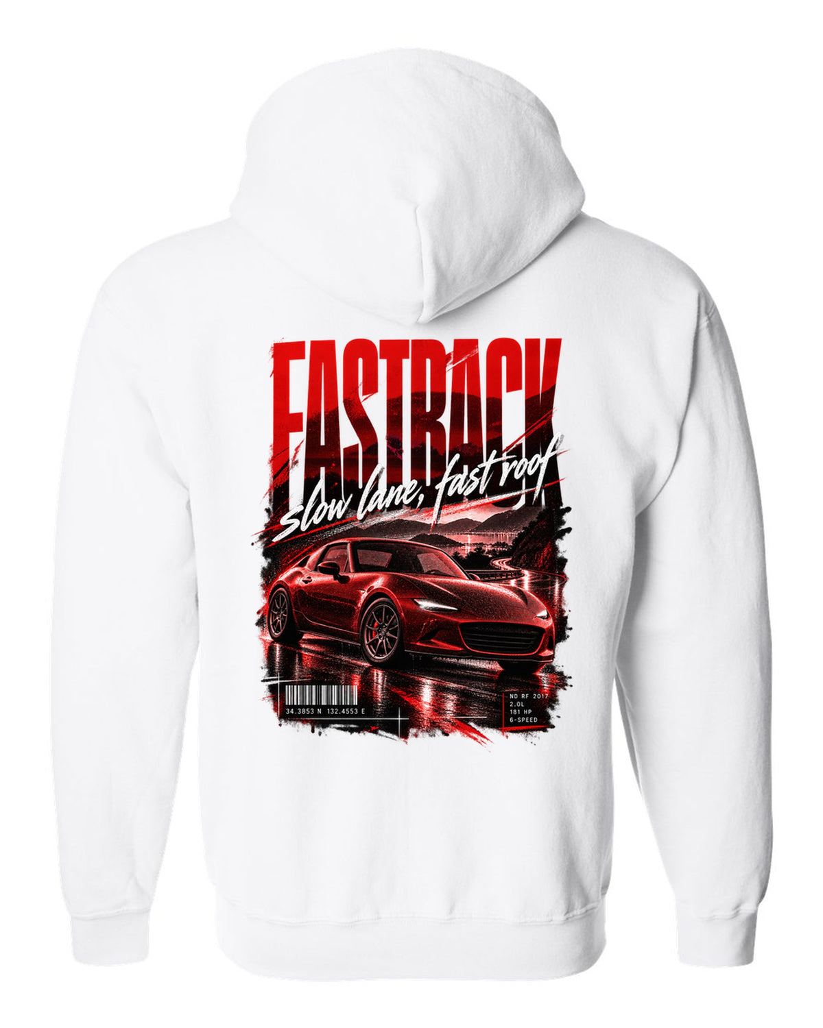 Street poster print for the 2017 Mazda MX-5 ND RF reading fastback, slow lane, fast roof white zip hoodie back view with the design