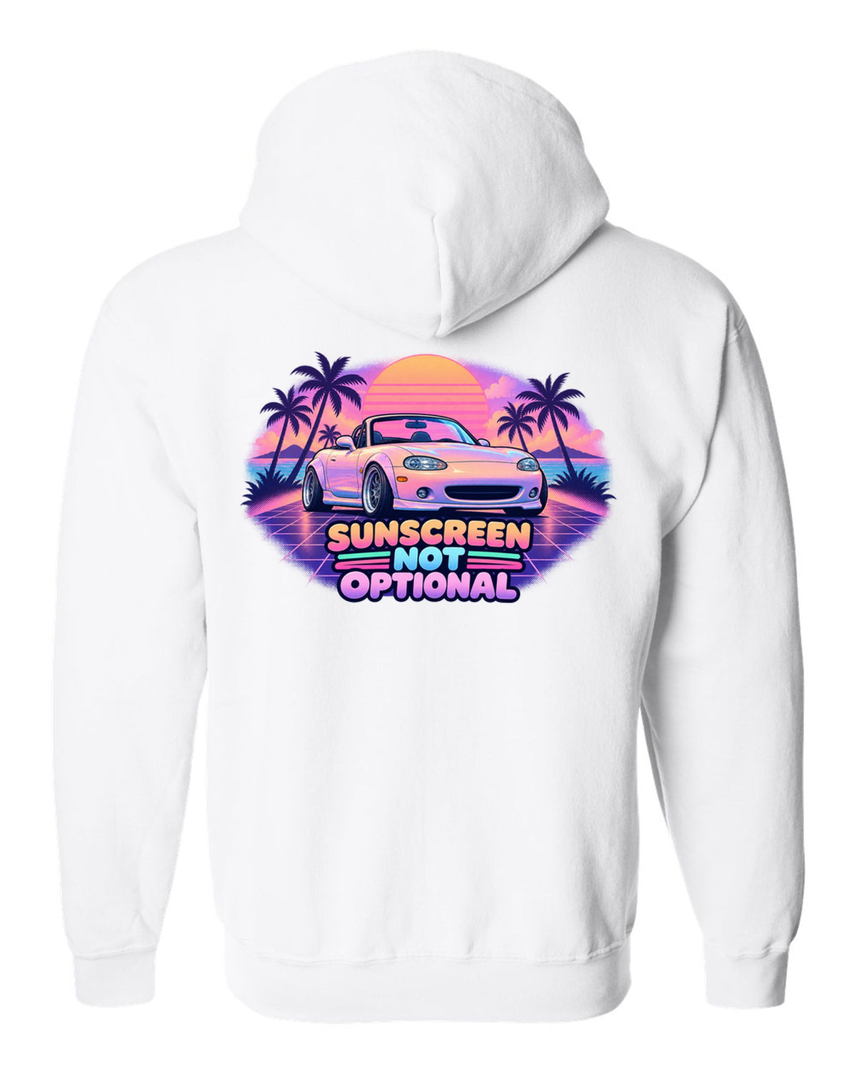 Vaporwave pastel print of a Mazda MX-5 NB Miata with the roof down and the text Sunscreen Not Optional white zip hoodie back view with the design