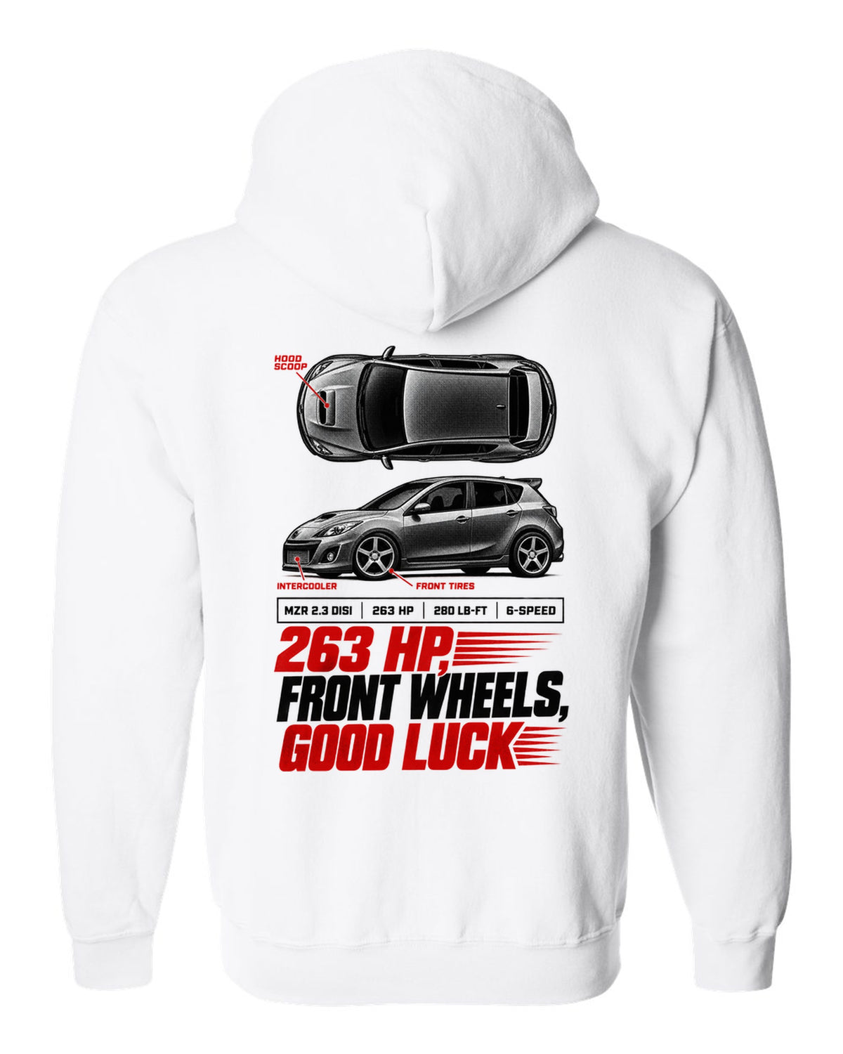Top-down and profile views of a Mazdaspeed3 BK with 263 HP spec poster text white zip hoodie back view with the design
