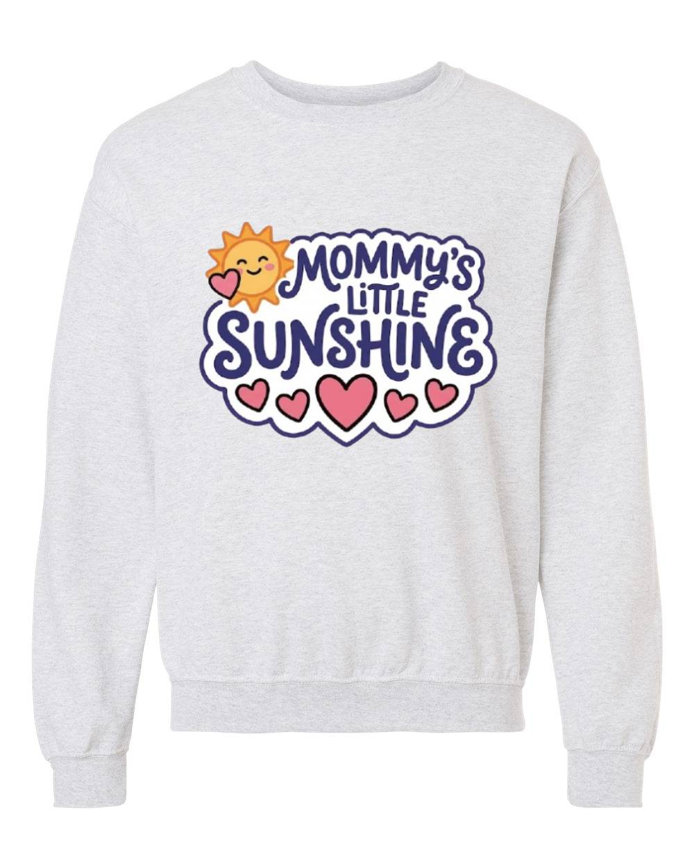 Mommy's Little Sunshine Crewneck Sweatshirt