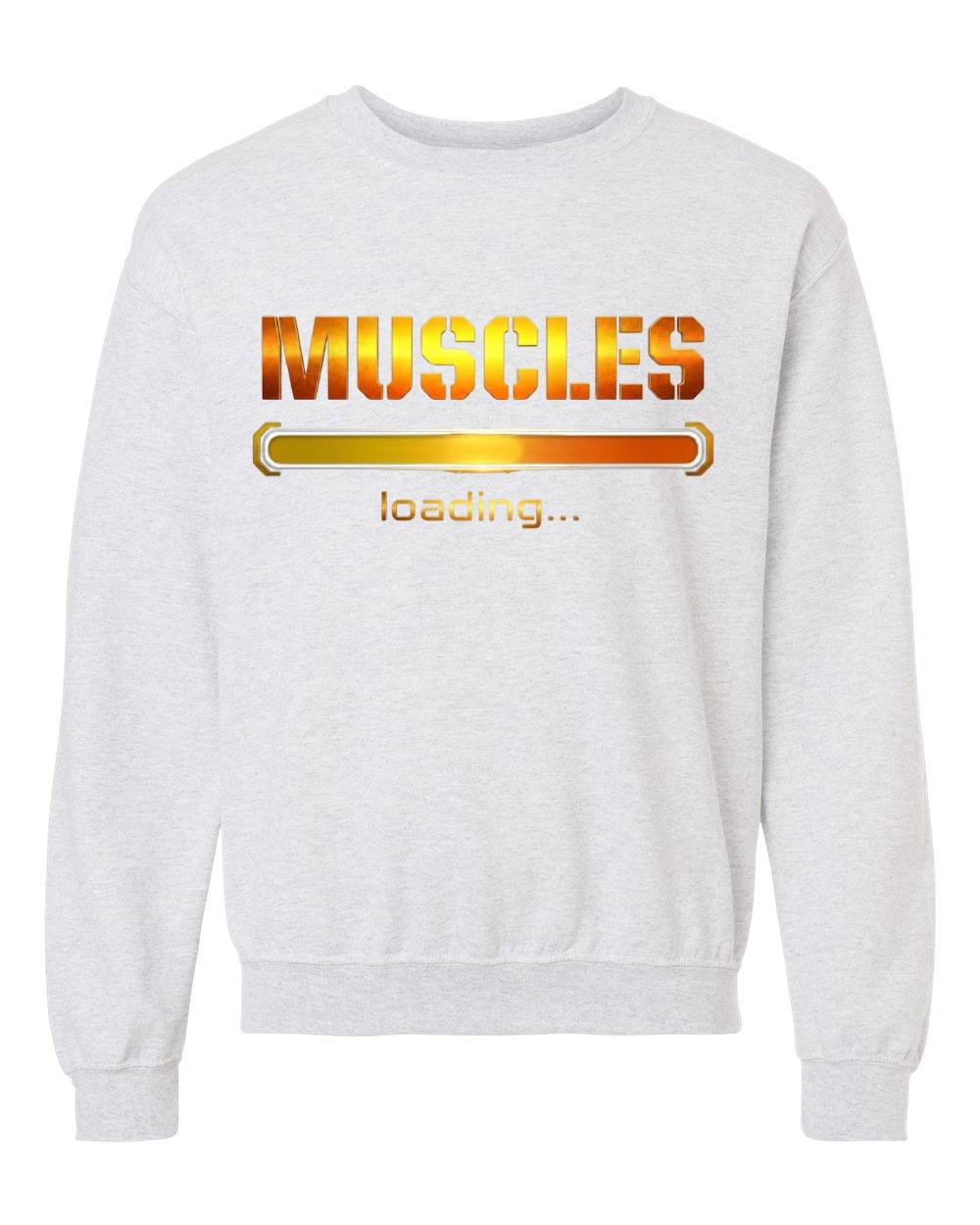 "Muscles Loading" Crewneck Sweatshirt