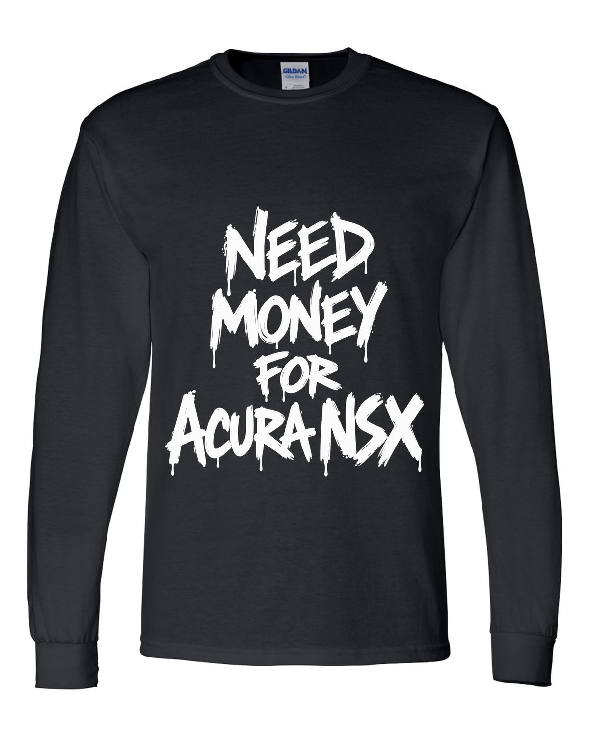 Need money for Acura NSX dripping marker text black long sleeve front view with the design