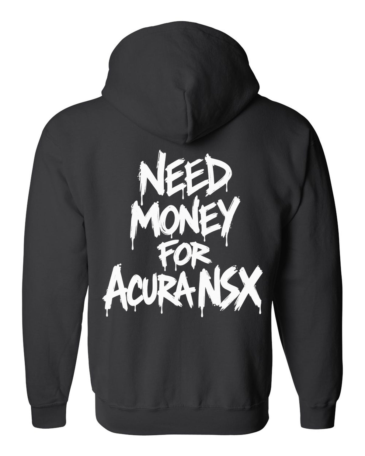 Need money for Acura NSX dripping marker text black zip hoodie back view with the design