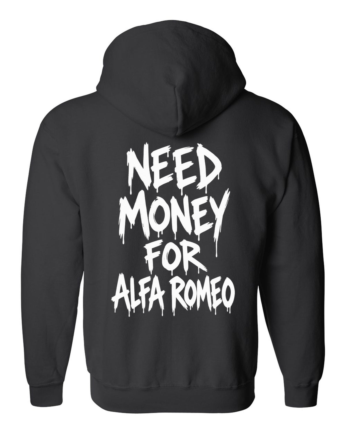 Need money for Alfa Romeo dripping marker text black zip hoodie back view with the design