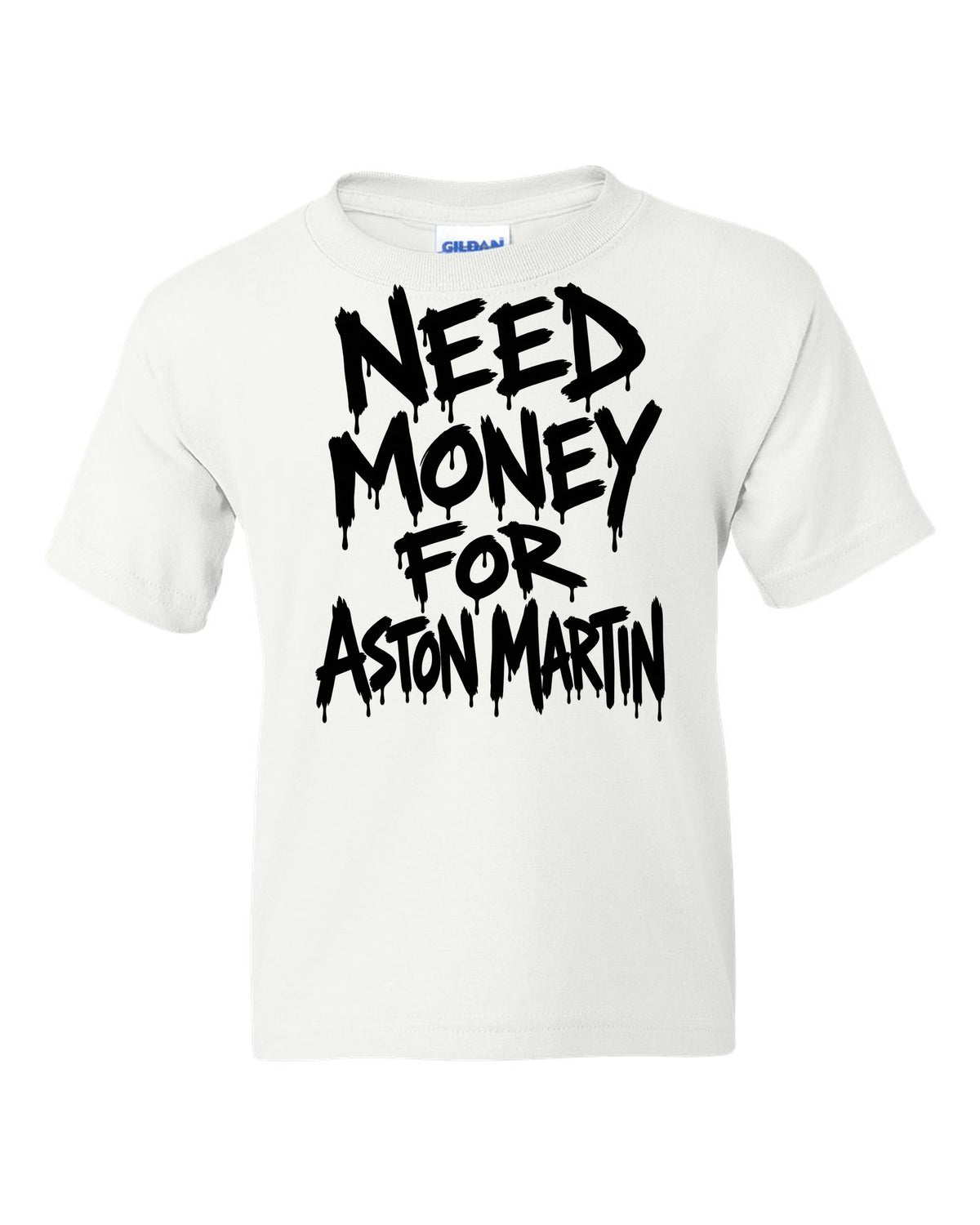 Need money for Aston Martin dripping marker text white kids tee front view with the design