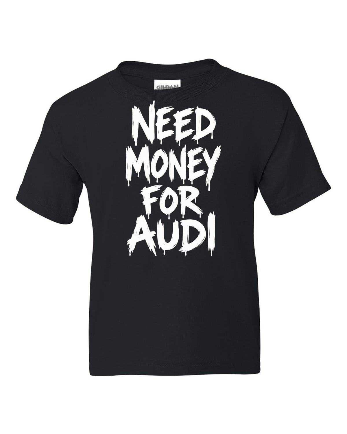 Need money for Audi dripping marker text black kids tee front view with the design