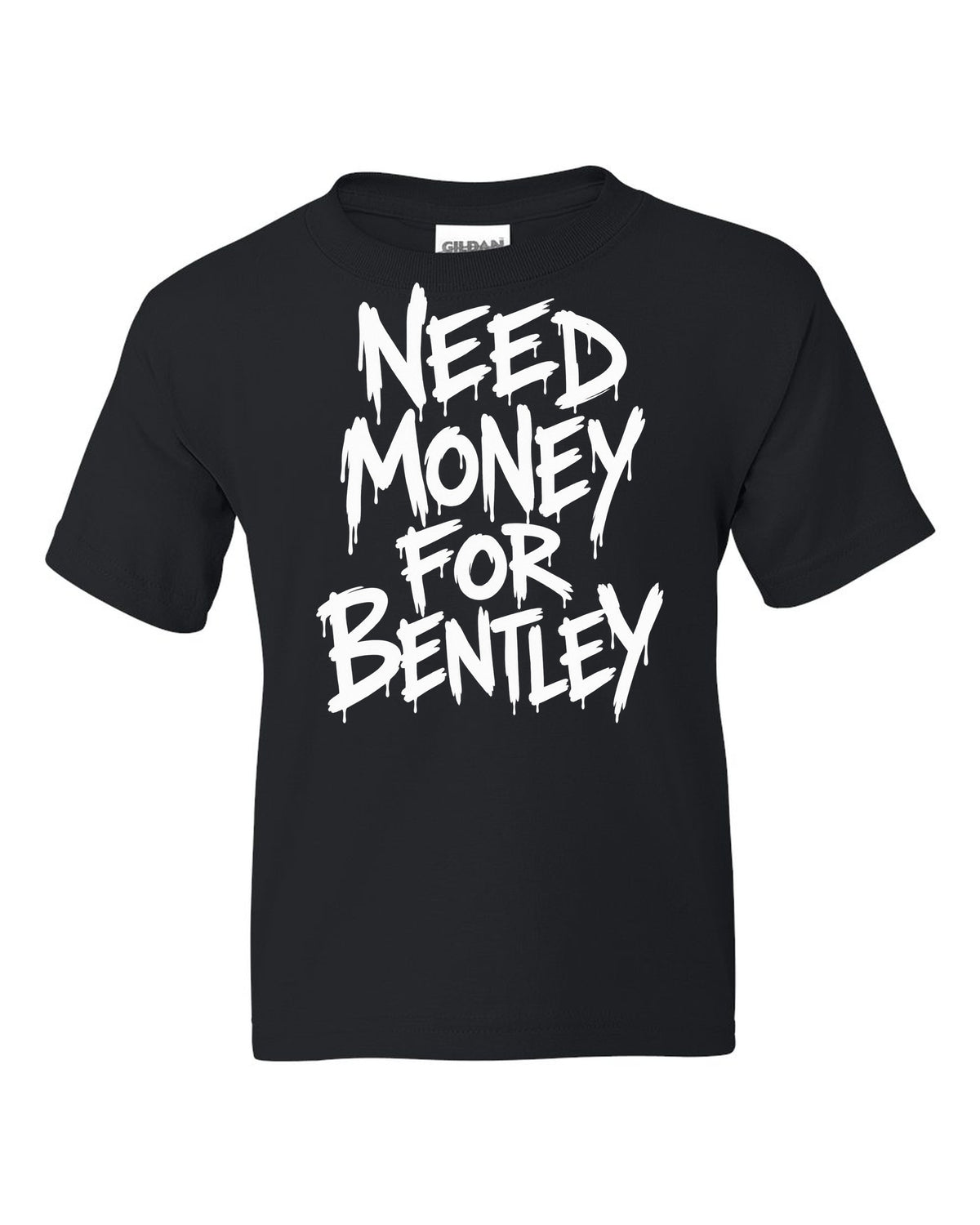 Need money for Bentley dripping marker text black kids tee front view with the design
