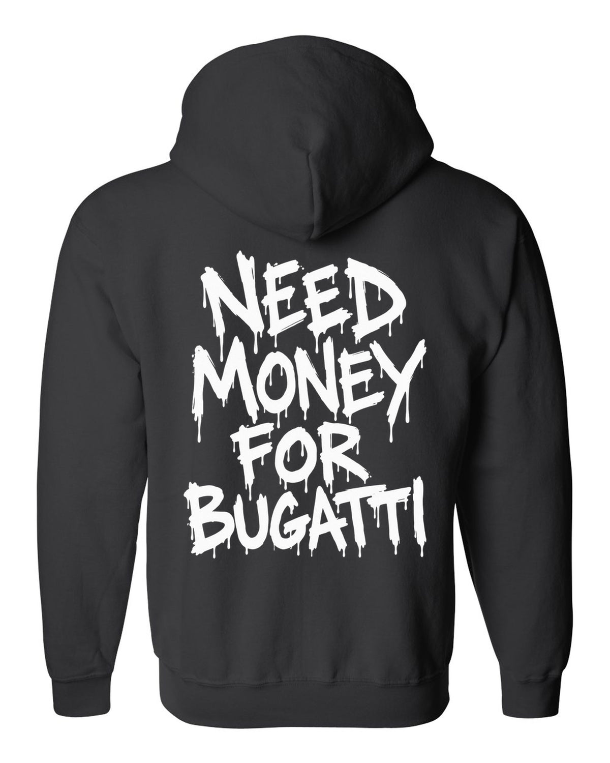 Need money for Bugatti dripping marker text black zip hoodie back view with the design