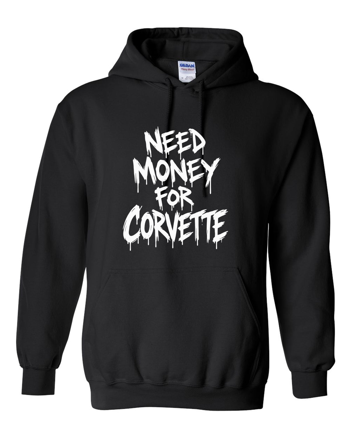 Need money for Corvette dripping marker text black pull over hoodie front view with the design