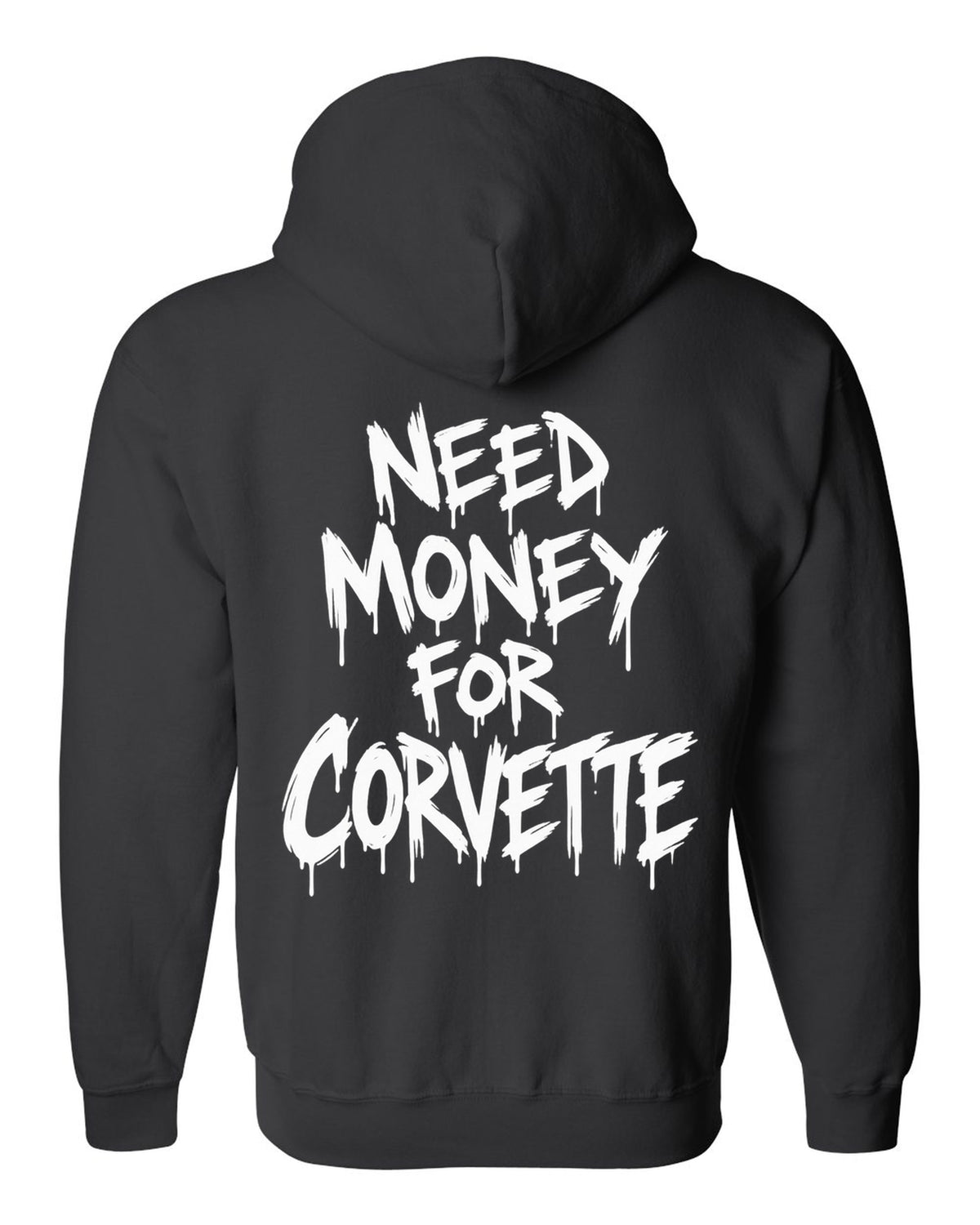 Need money for Corvette dripping marker text black zip hoodie back view with the design