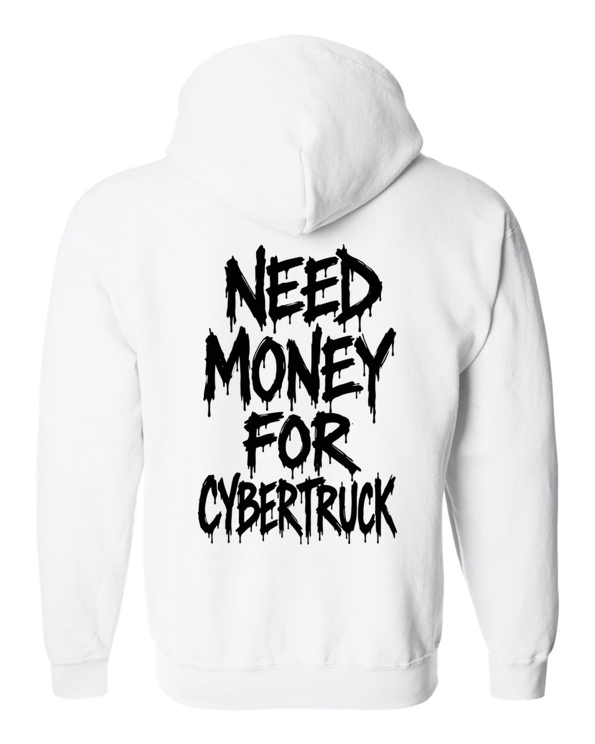 Need money for Cybertruck dripping marker text white zip hoodie back view with the design
