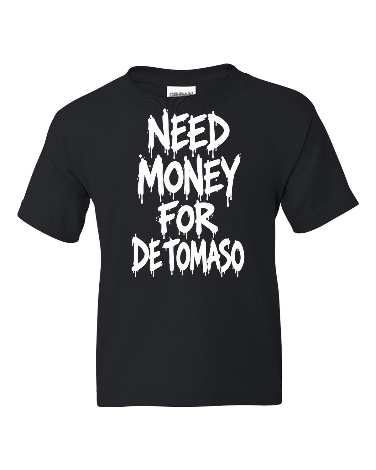 Need money for De Tomaso dripping marker text black kids tee front view with the design