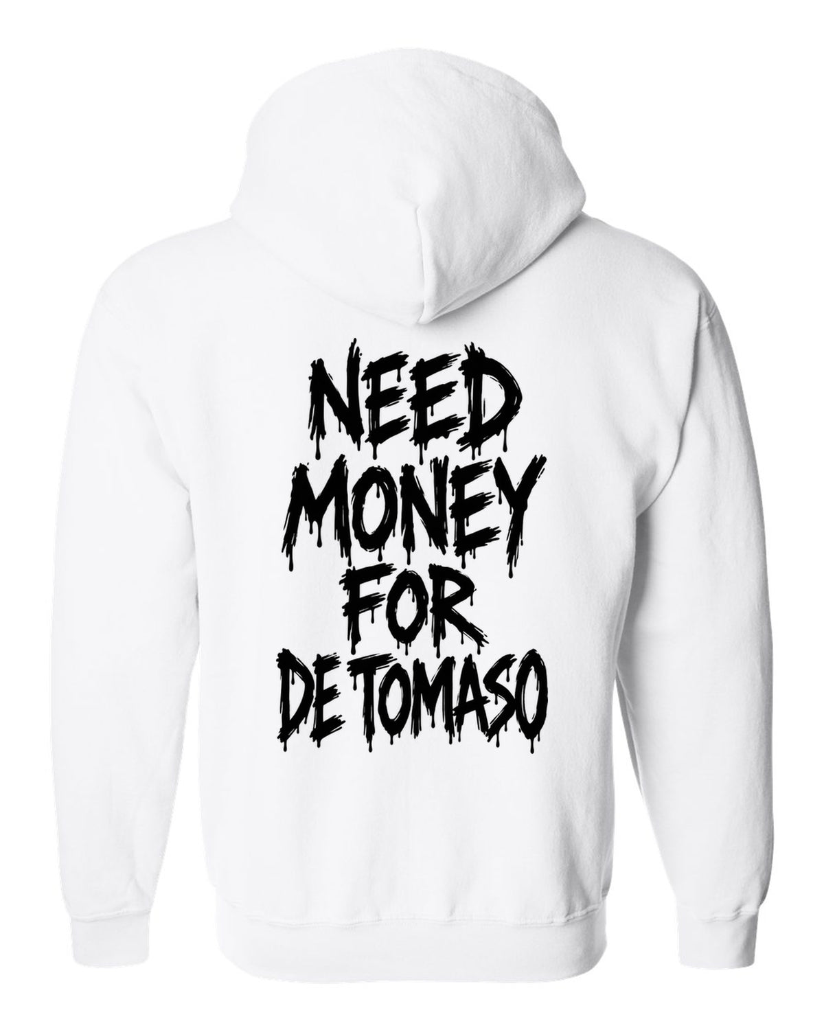 Need money for De Tomaso dripping marker text white zip hoodie back view with the design