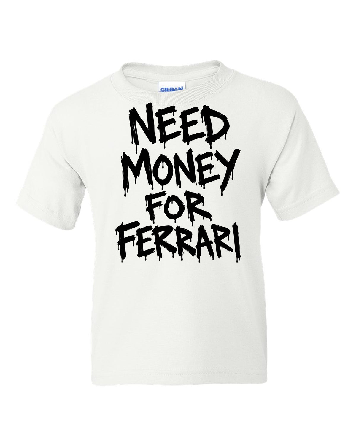 Need money for Ferrari dripping marker text white kids tee front view with the design