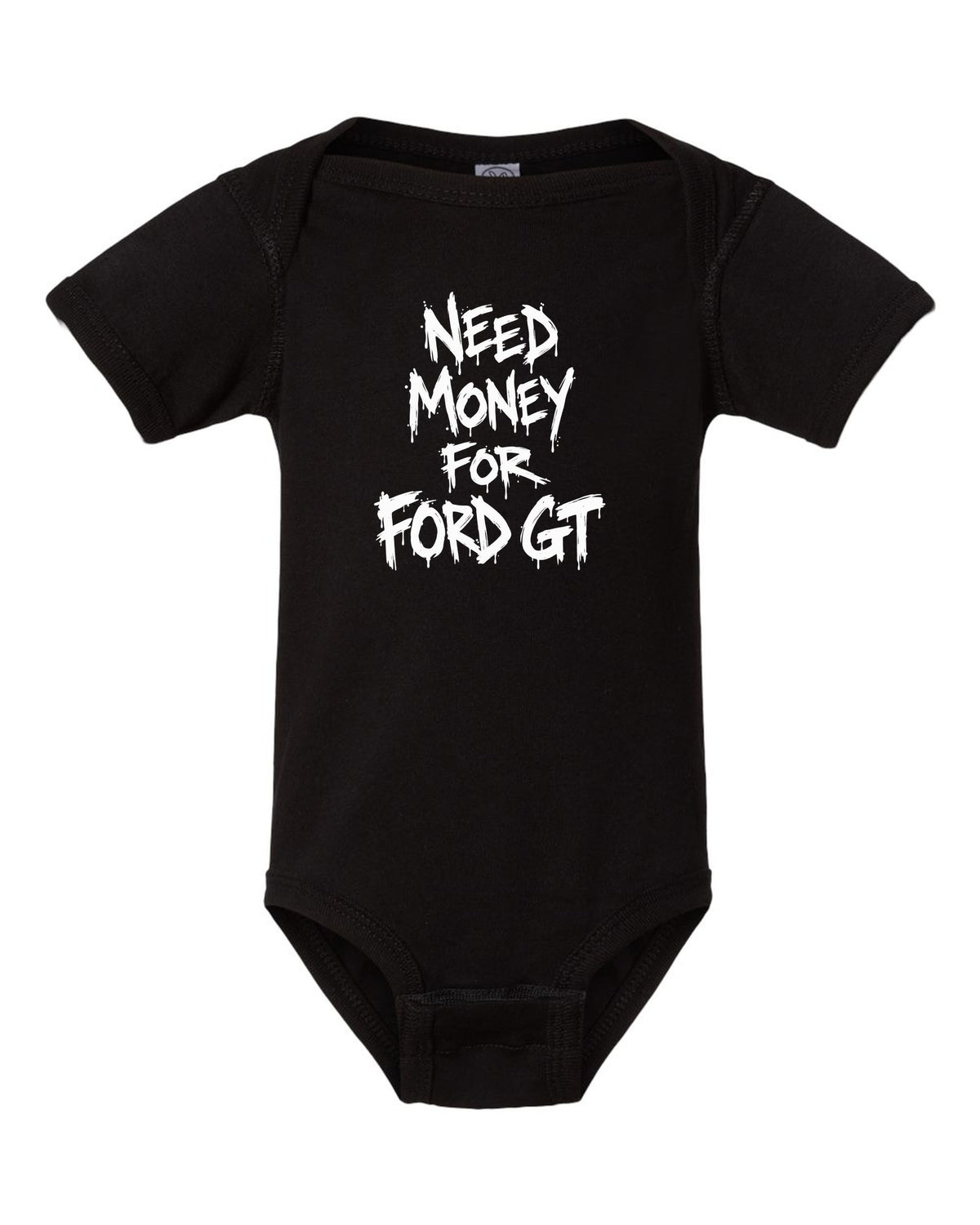 Need money for Ford GT dripping marker text black baby onesie front view with the design
