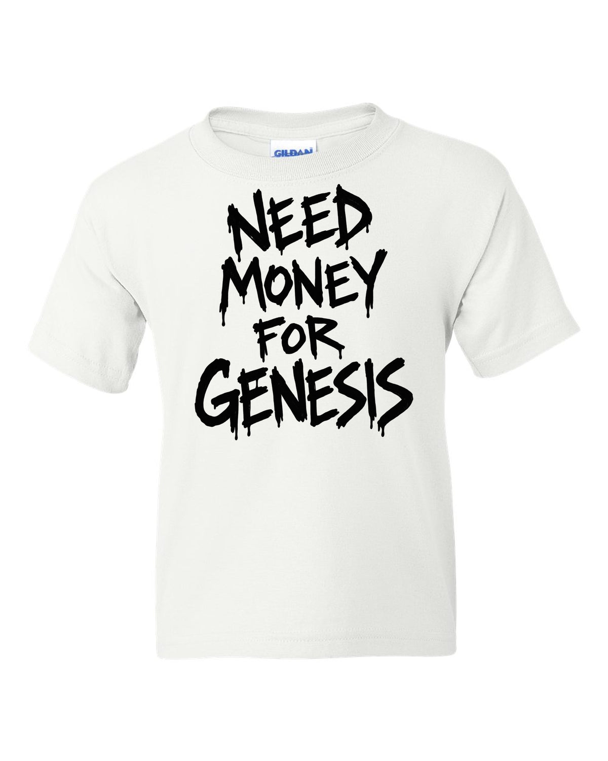 Need money for Genesis dripping marker text white kids tee front view with the design