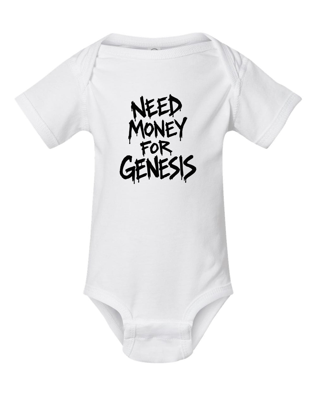 Need money for Genesis dripping marker text white baby onesie front view with the design