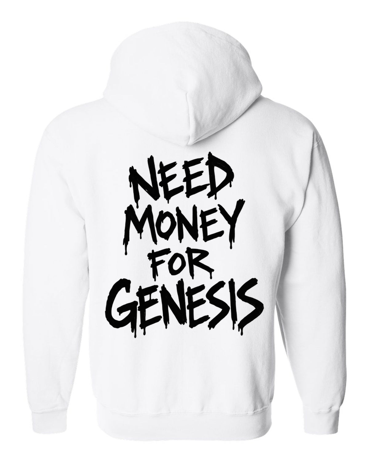 Need money for Genesis dripping marker text white zip hoodie back view with the design