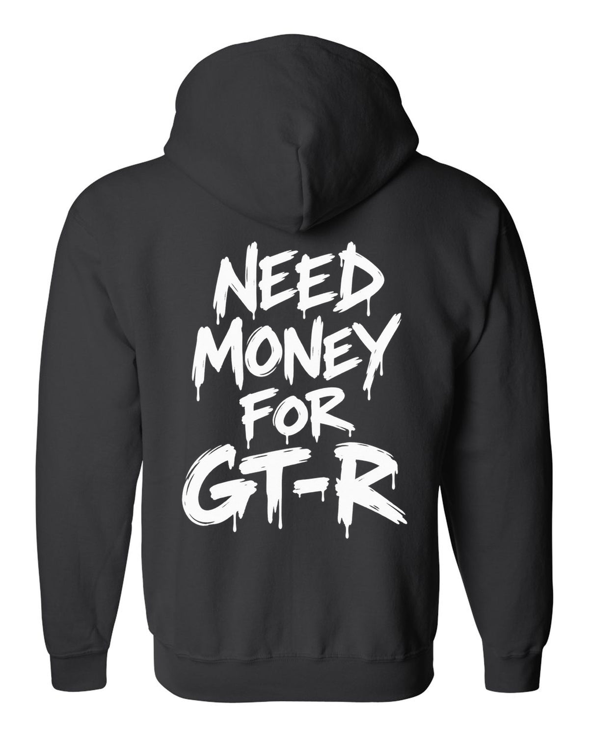 Need money for Nissan GT-R dripping marker text black zip hoodie back view with the design