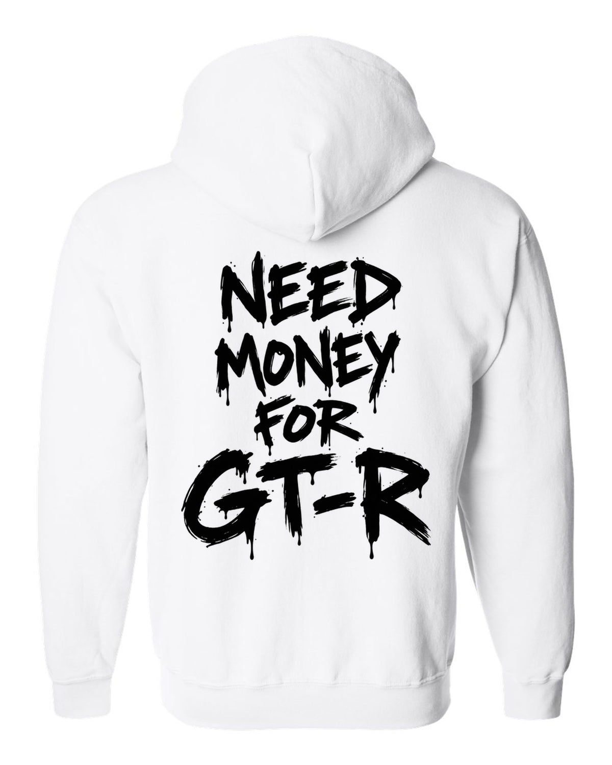 Need money for Nissan GT-R dripping marker text white zip hoodie back view with the design