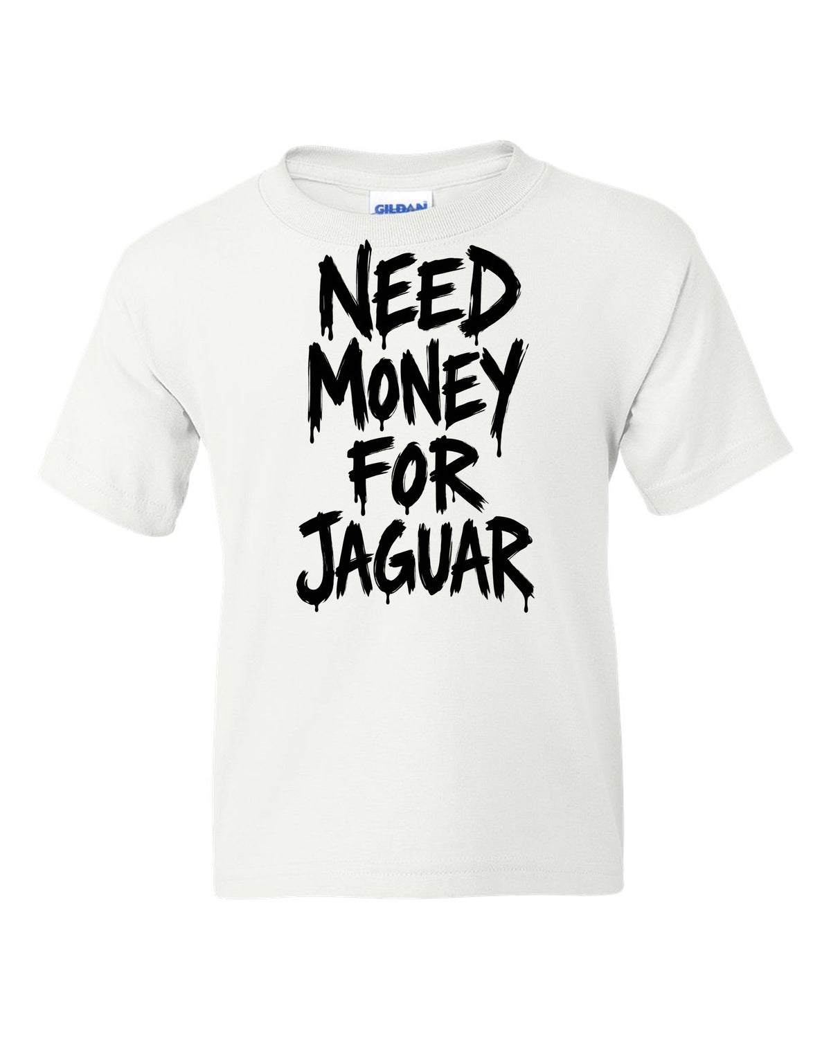 Need money for Jaguar dripping marker text white kids tee front view with the design