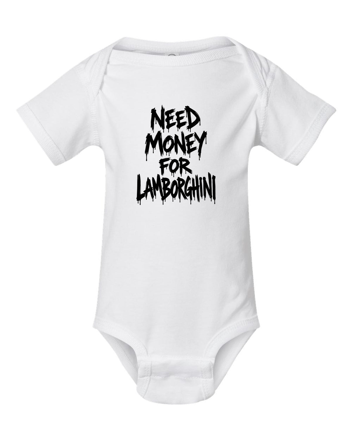 Need money for Lamborghini dripping marker text white baby onesie front view with the design