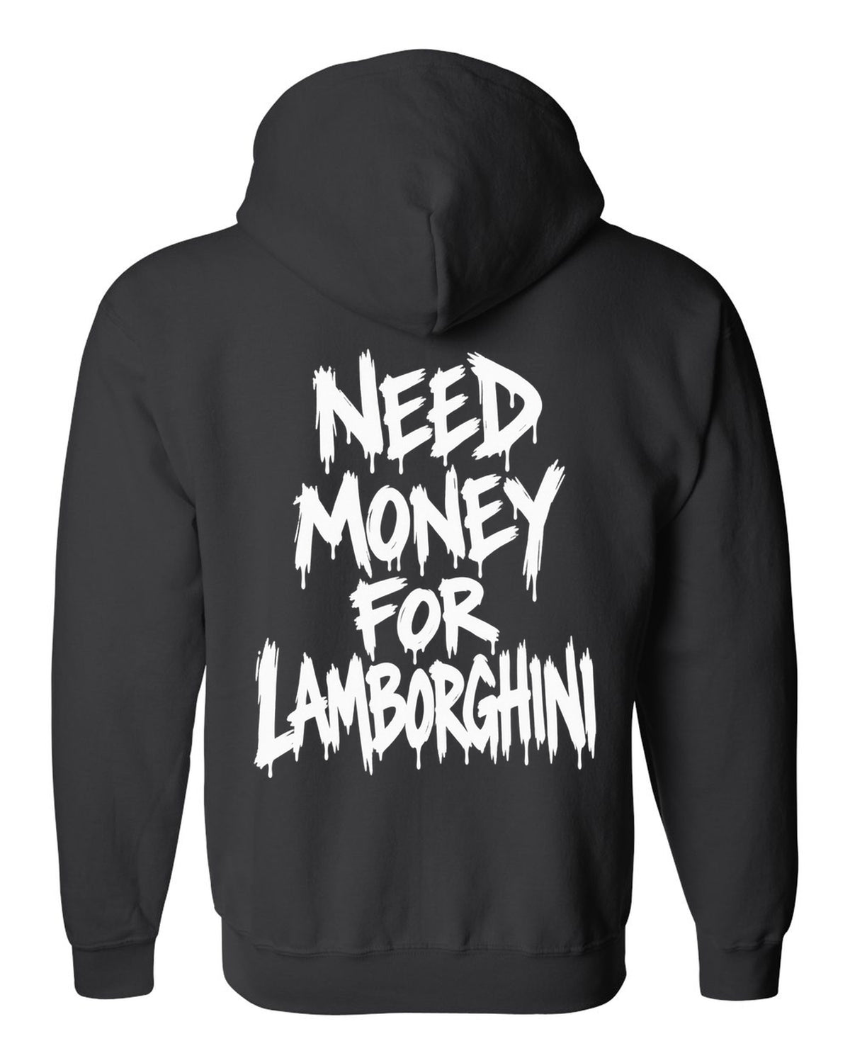Need money for Lamborghini dripping marker text black zip hoodie back view with the design