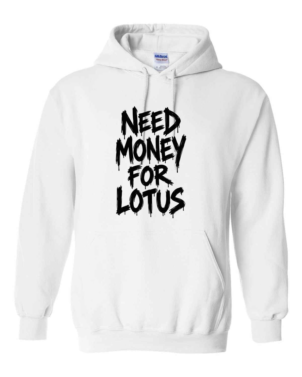 Need money for Lotus dripping marker text white pull over hoodie front view with the design