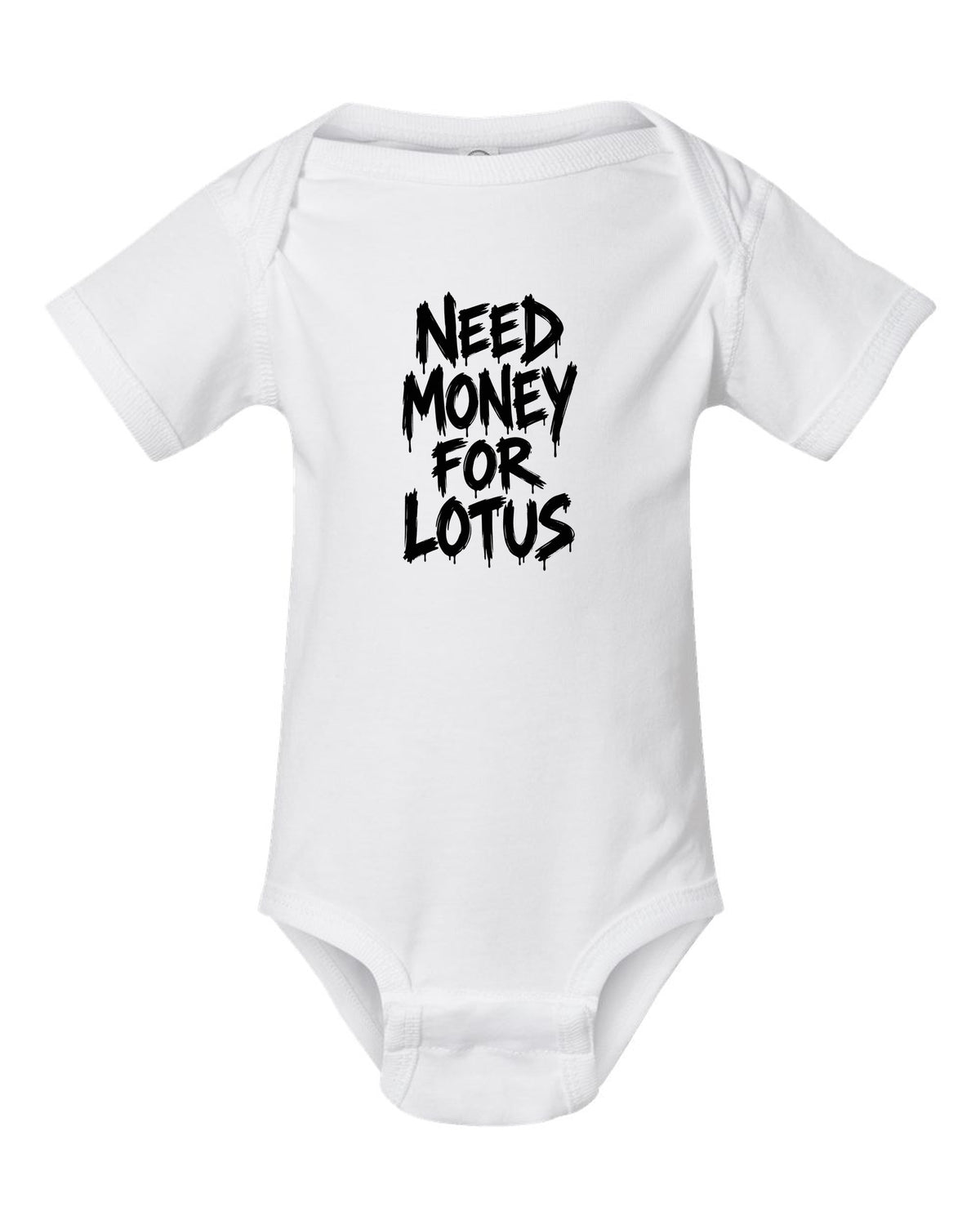 Need money for Lotus dripping marker text white baby onesie front view with the design
