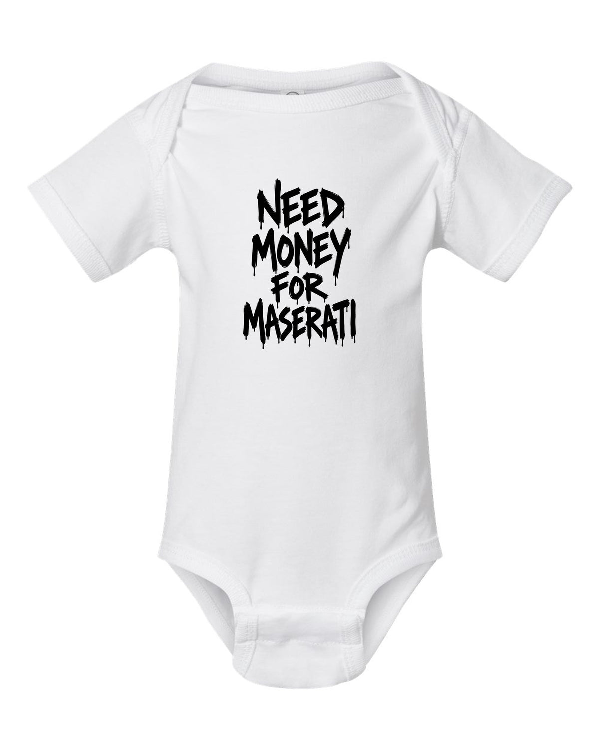 Need money for Maserati dripping marker text white baby onesie front view with the design