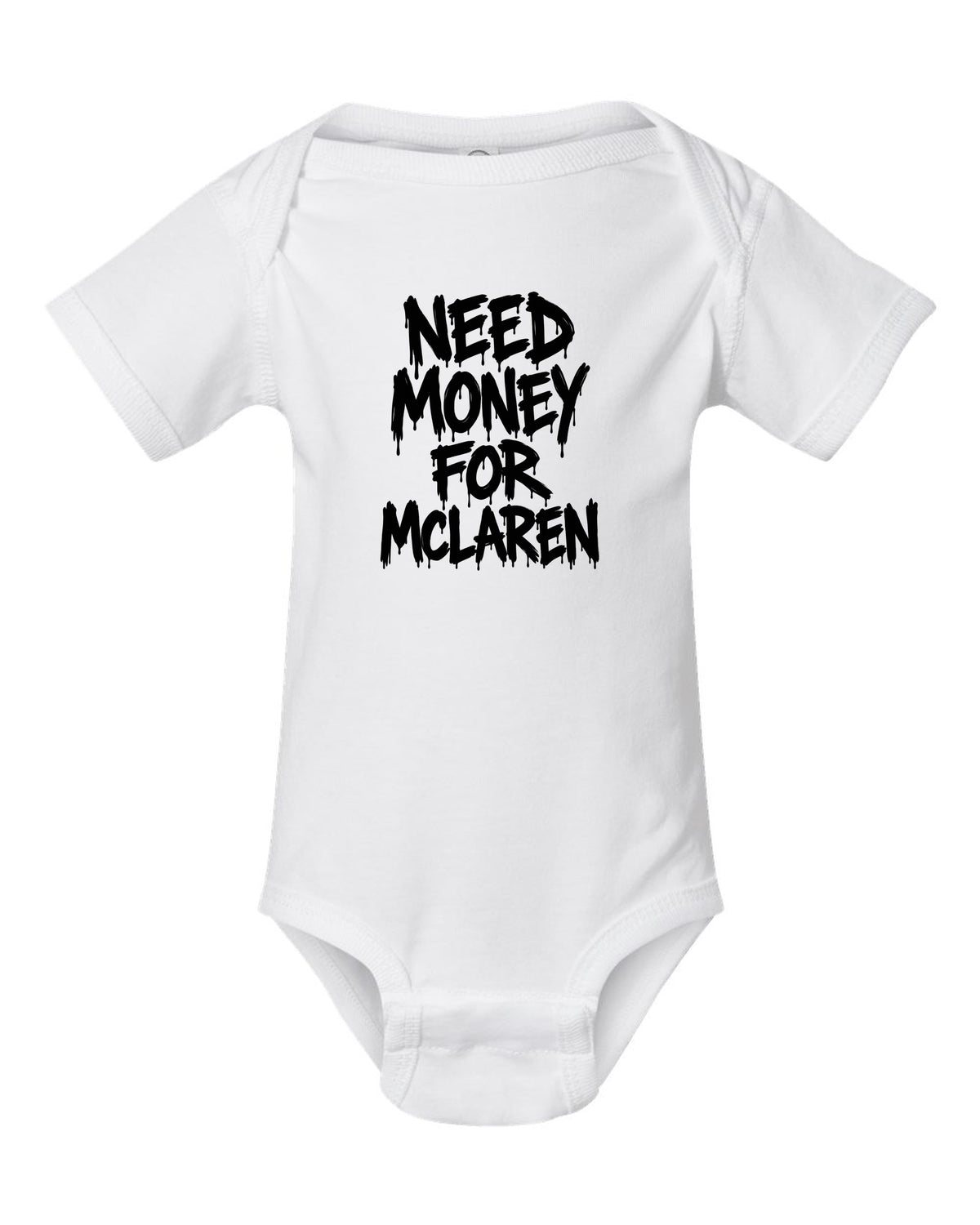 Need money for McLaren dripping marker text white baby onesie front view with the design