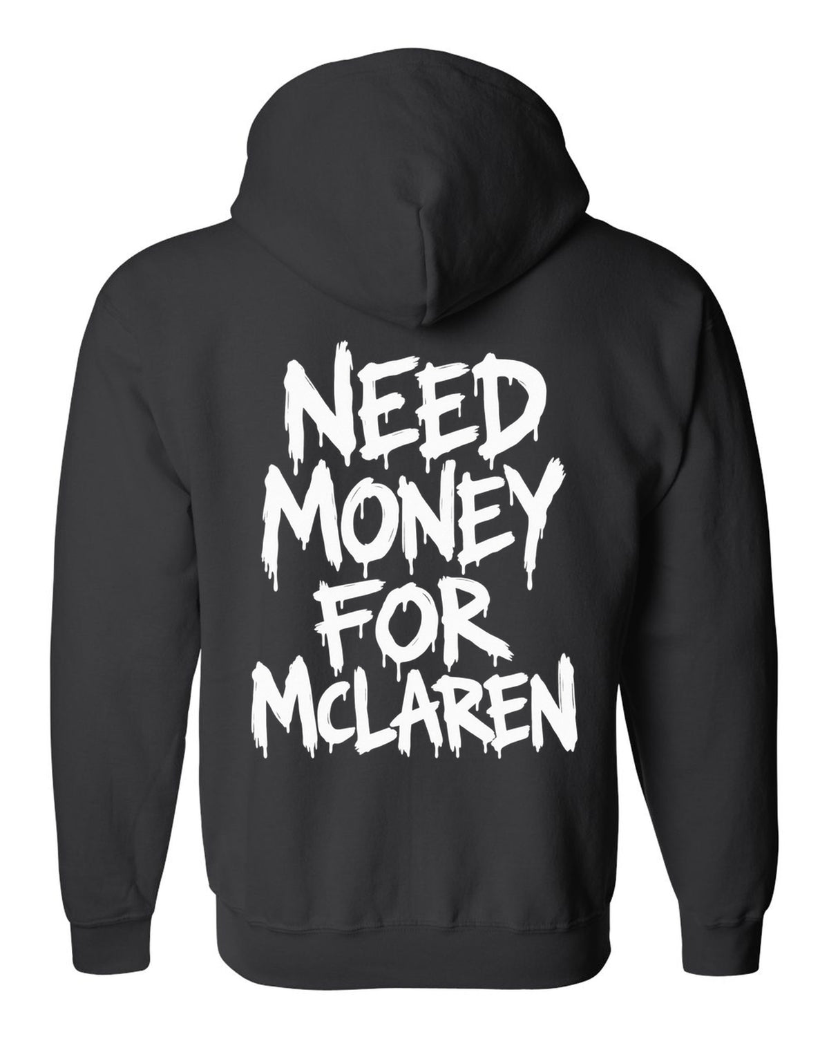 Need money for McLaren dripping marker text black zip hoodie back view with the design