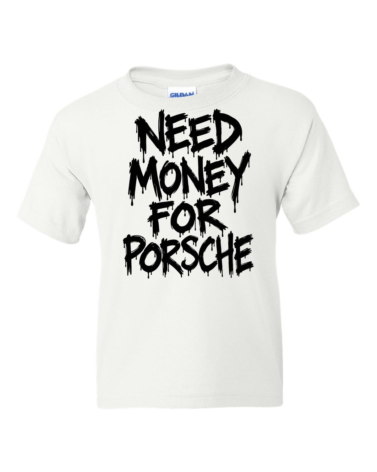 Need money for Porsche dripping marker text white kids tee front view with the design