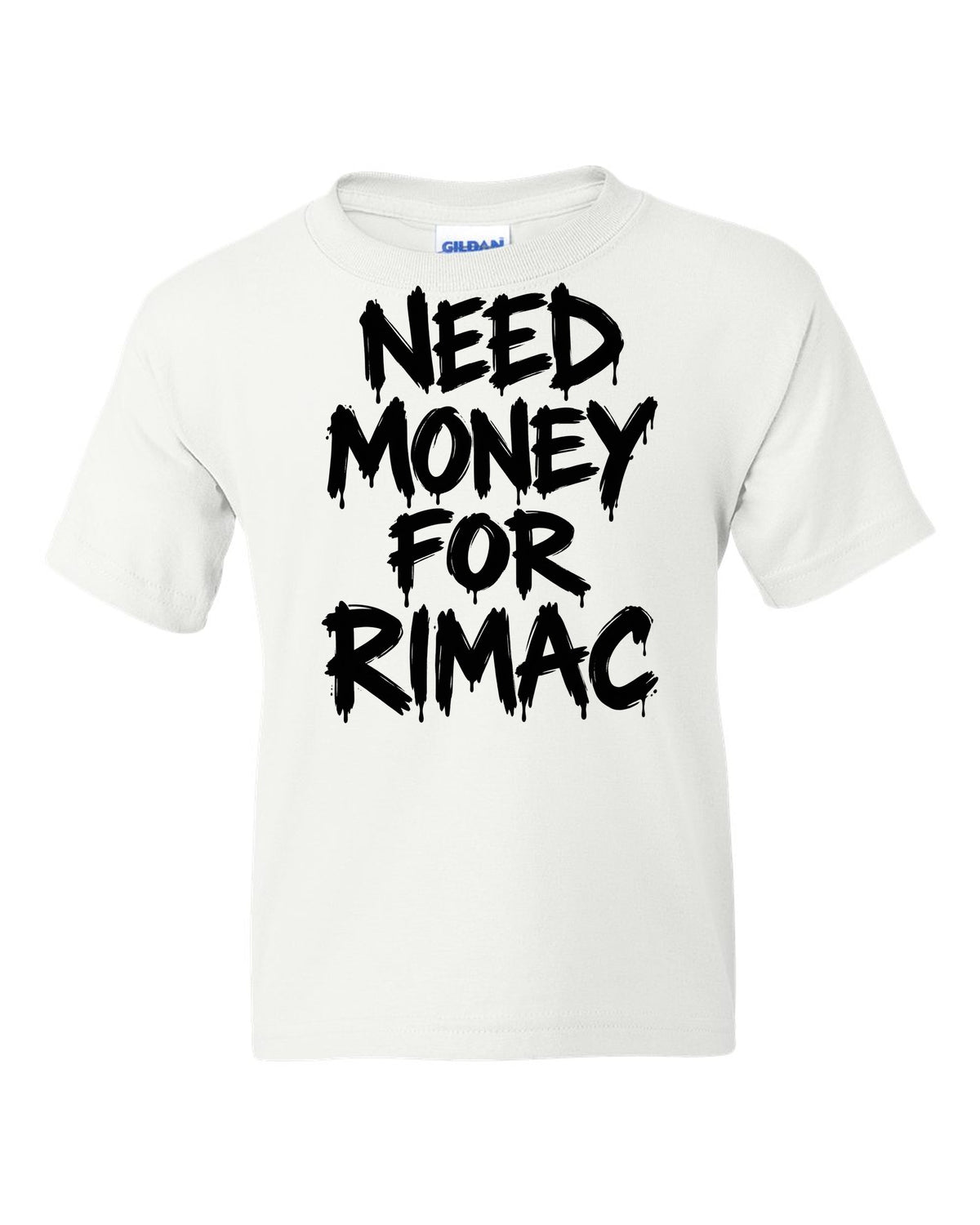 Need money for Rimac dripping marker text white kids tee front view with the design